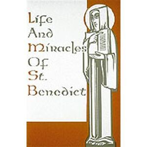 Life and Miracles of St. Benedict: (Book Two of the Dialogues) -- Gregory